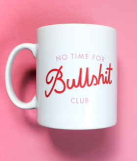 No Time for B.S Club Mug
