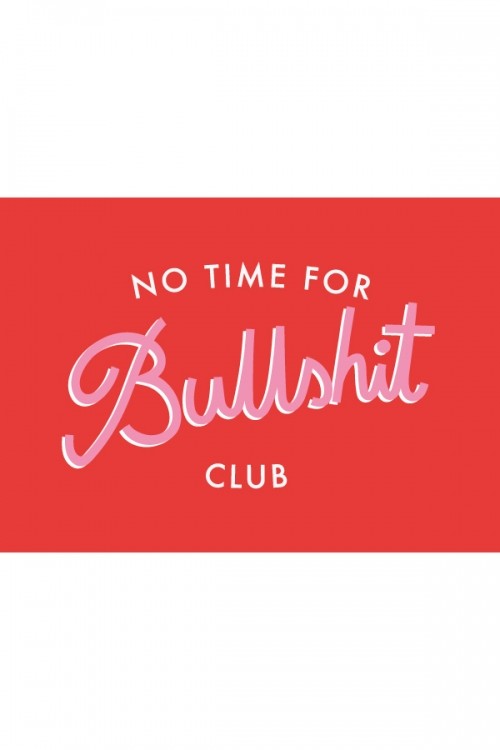 Poster A4 "No Time For Bullshit Club"