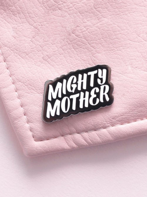 "Mighty Mother" - метална значка