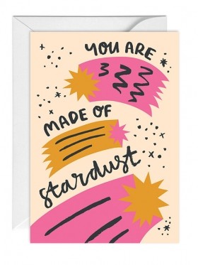 Поздравителна картичка "You Are Made of Stardust"